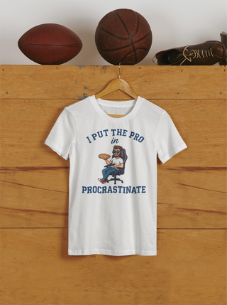 The "I Put the Pro in Procrastinate" T-Shirt | Funny Lazy Dad Tee