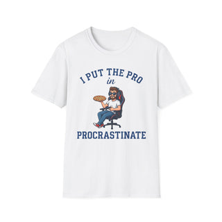 The "I Put the Pro in Procrastinate" T-Shirt | Funny Lazy Dad Tee